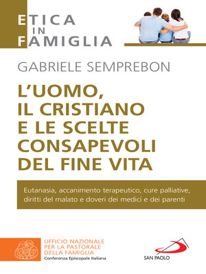 cover image of L'uomo, il cristiano e le scelte consapevoli del fine vita